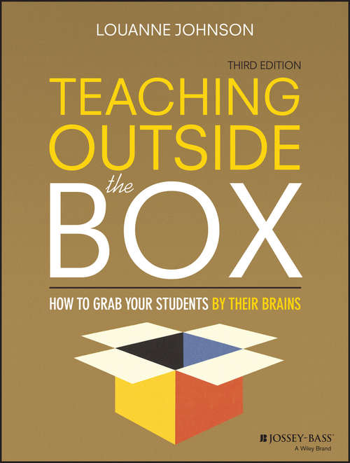 Book cover of Teaching Outside the Box: How to Grab Your Students By Their Brains (3)
