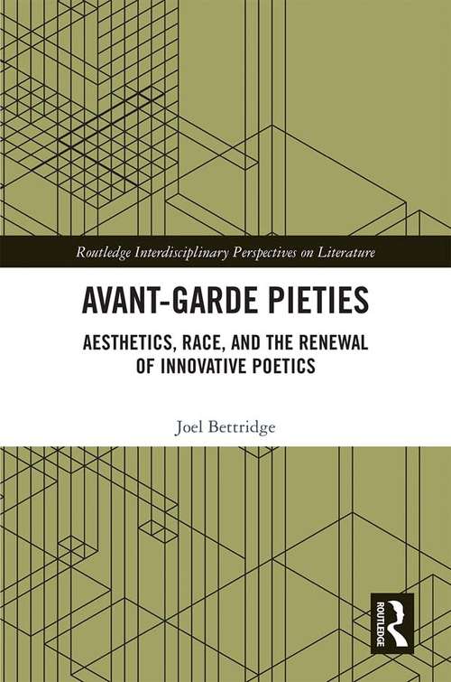 Book cover of Avant-Garde Pieties: Aesthetics, Race, and the Renewal of Innovative Poetics