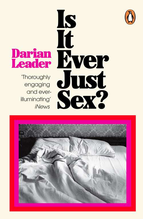 Book cover of Is It Ever Just Sex?