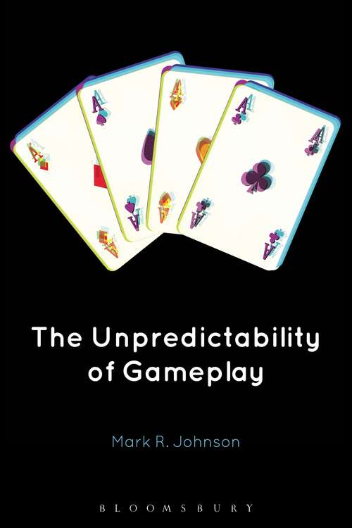 Book cover of The Unpredictability of Gameplay (PDF)