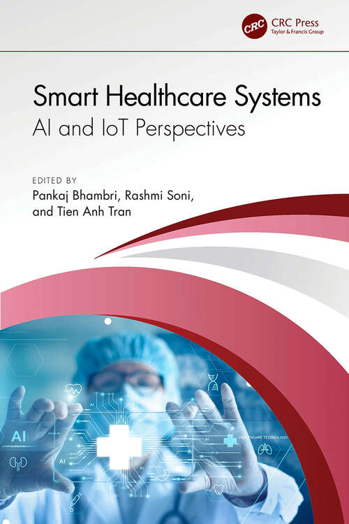 Book cover of Smart Healthcare Systems: AI and IoT Perspectives