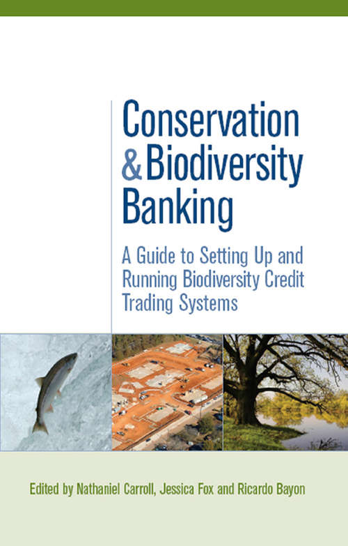 Book cover of Conservation and Biodiversity Banking: A Guide to Setting Up and Running Biodiversity Credit Trading Systems