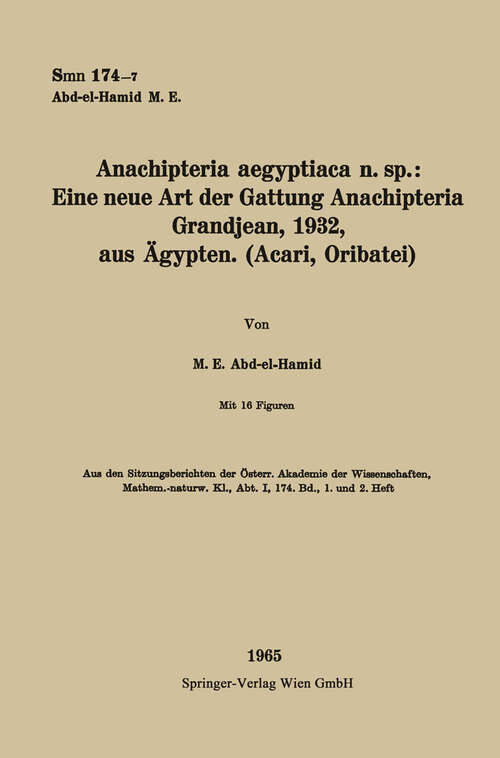 Book cover of Anachipteria aegyptiaca n. sp.: Eine neue Art der Gattung Anachipteria Grandjean, 1932, aus Ägypten. (1965) (Sitzungsberichte der Österreichischen Akademie der Wissenschaften)