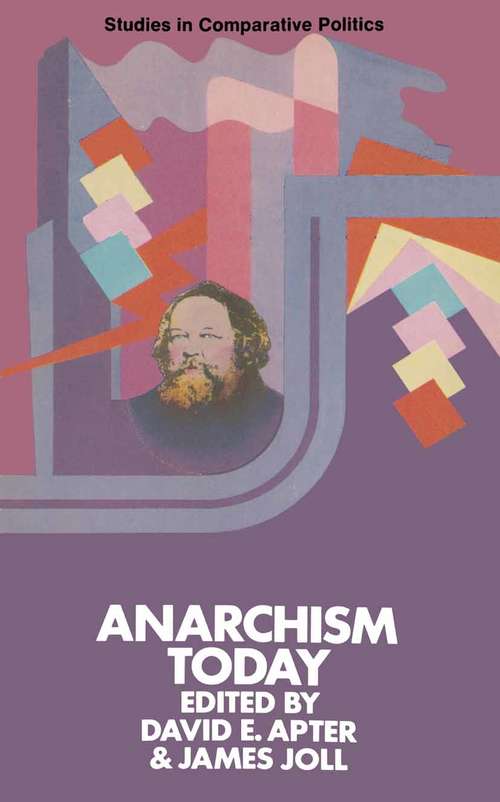 Book cover of Anarchism Today (pdf) (1st ed. 1971) (Studies in Comparative Politics)