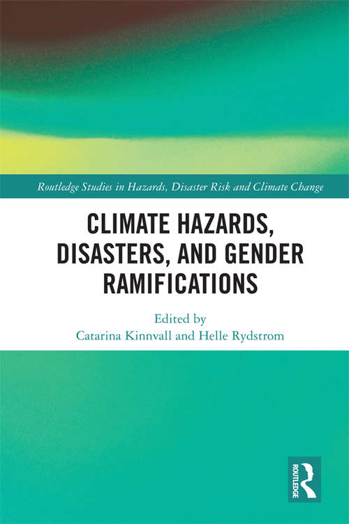 Book cover of Climate Hazards, Disasters, and Gender Ramifications (Routledge Studies in Hazards, Disaster Risk and Climate Change)