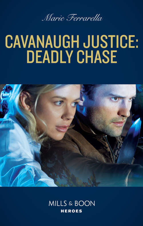 Book cover of Cavanaugh Justice: Deadly Chase (ePub edition) (Cavanaugh Justice #44)