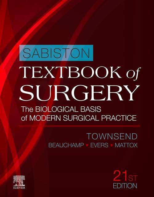 Book cover of Sabiston Textbook of Surgery E-Book: The Biological Basis of Modern Surgical Practice (21) (Sabiston Textbook Of Surgery: The Biological Basis Of Modern Practicsurgical Practice Ser.)