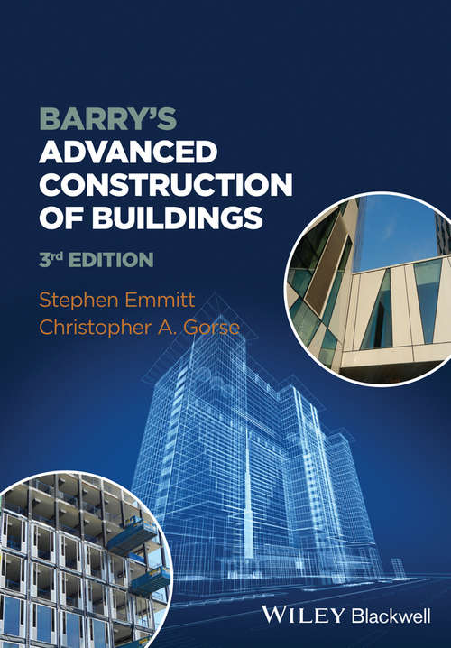 Book cover of Barry's Advanced Construction of Buildings (3) (Wiley Desktop Editions Ser.)