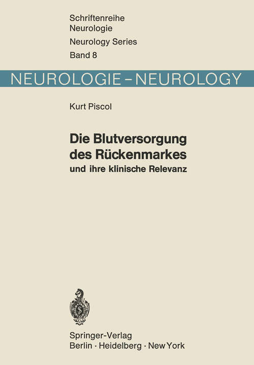 Book cover of Die Blutversorgung des Rückenmarkes und ihre klinische Relevanz (1972) (Schriftenreihe Neurologie   Neurology Series #8)