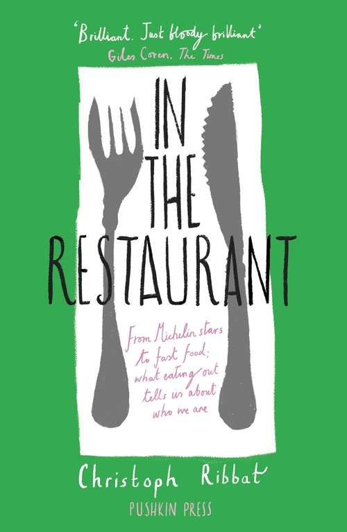 Book cover of In the Restaurant: Society in Four Courses