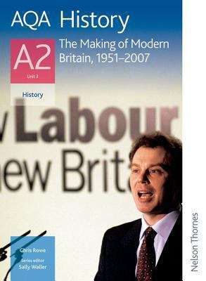 Book cover of AQA History A2: The Making of Modern Britain, 1951-2007 (PDF)