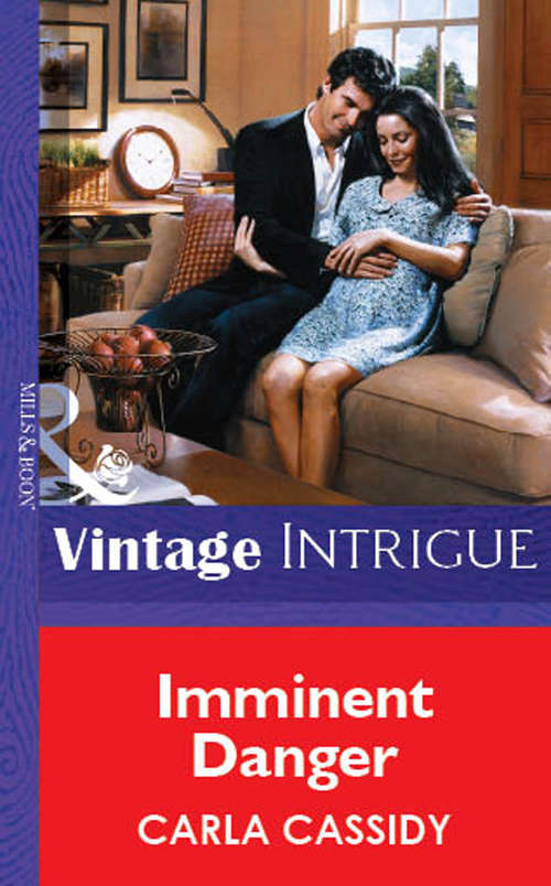 Book cover of Imminent Danger (ePub First edition) (Mills And Boon Vintage Intrigue Ser. #5)