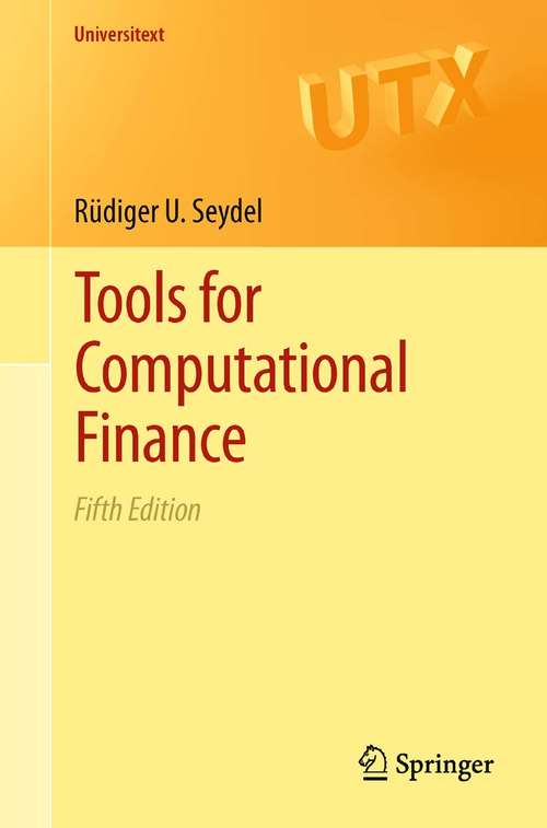 Book cover of Tools for Computational Finance (5th ed. 2012) (Universitext)
