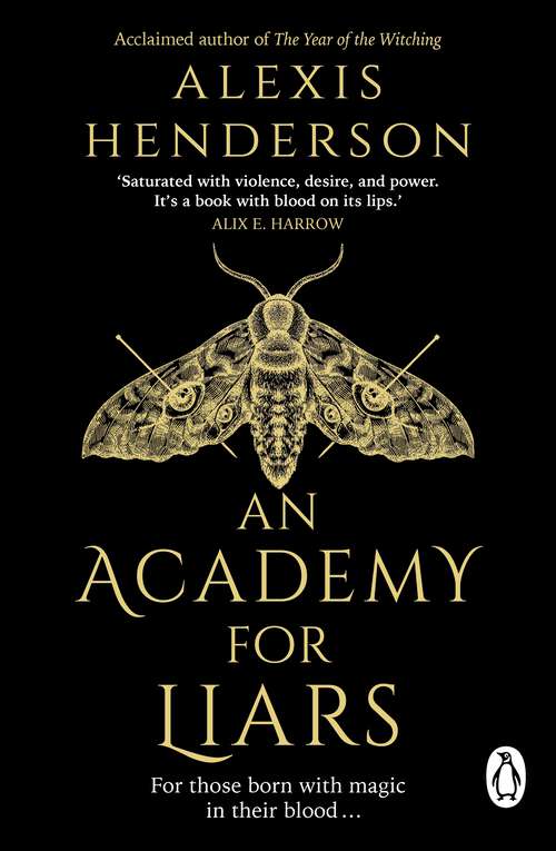 Book cover of An Academy for Liars: The addictive, horror-drenched new Gothic dark academia novel everyone will be talking about