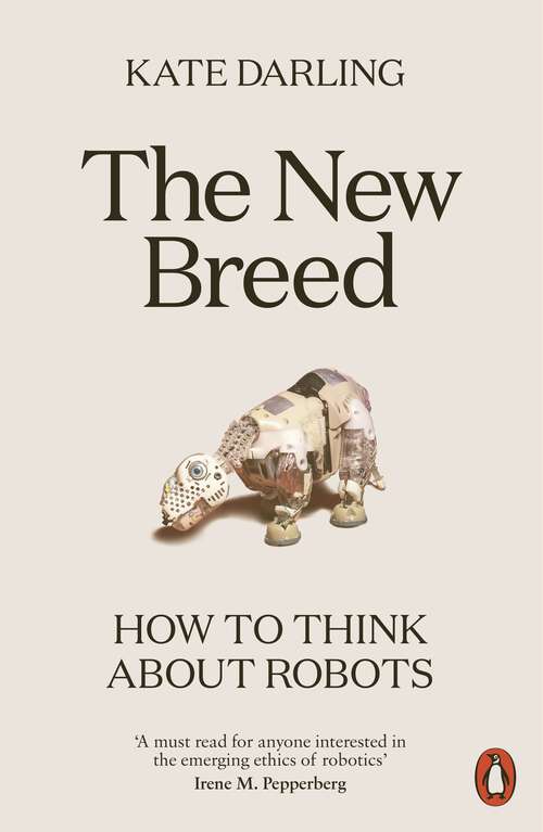 Book cover of The New Breed: How to Think About Robots