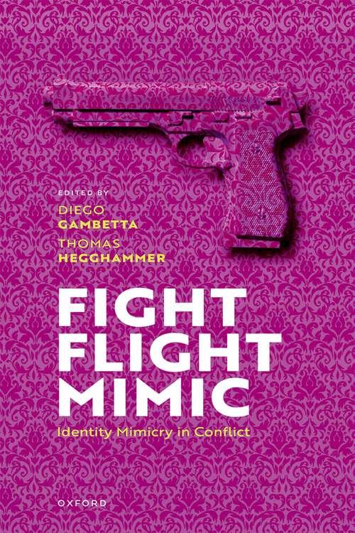 Book cover of Fight, Flight, Mimic: Identity Mimicry in Conflict