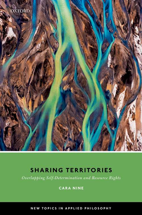 Book cover of Sharing Territories: Overlapping Self-Determination and Resource Rights (New Topics in Applied Philosophy)