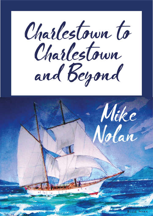 Book cover of Charlestown to Charlestown and Beyond