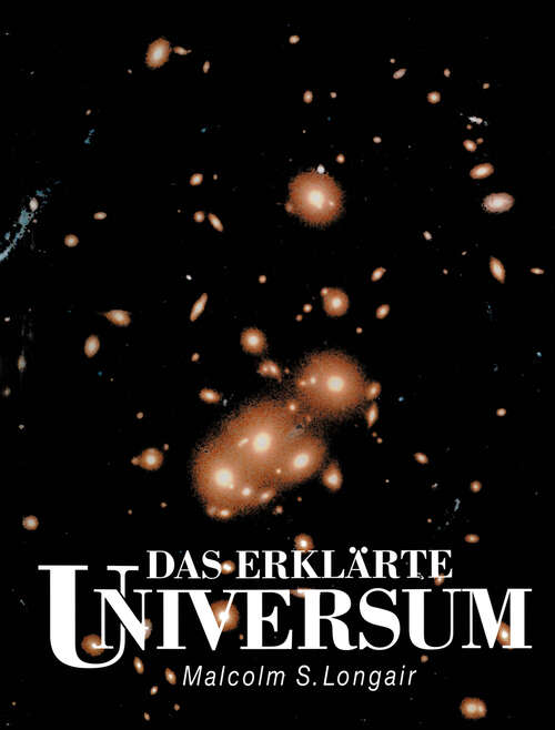 Book cover of Das erklärte Universum (1998)