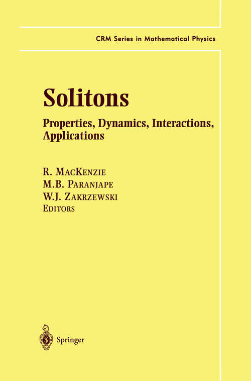 Book cover of Solitons: Properties, Dynamics, Interactions, Applications (2000) (CRM Series in Mathematical Physics)