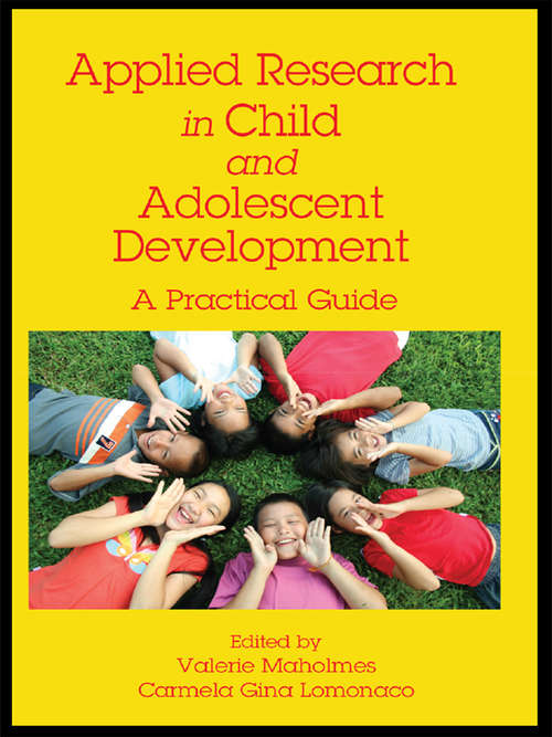 Book cover of Applied Research in Child and Adolescent Development: A Practical Guide