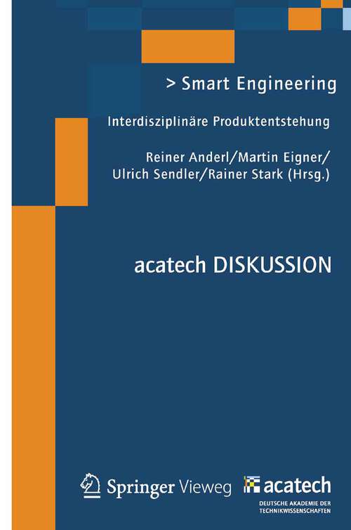 Book cover of Smart Engineering: Interdisziplinäre Produktentstehung (2012) (acatech DISKUSSION)
