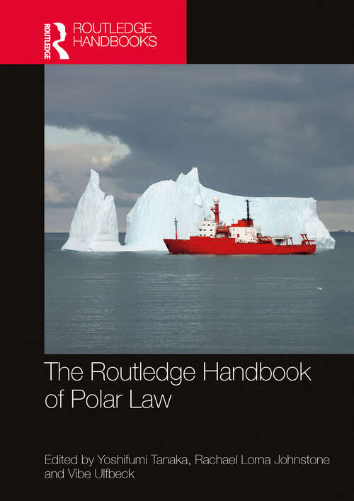 Book cover of The Routledge Handbook of Polar Law (Routledge Handbooks in Law)