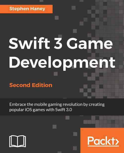 Book cover of Swift 3 Game Development - Second Edition