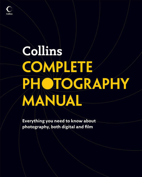 Book cover of Collins Complete Photography Manual (ePub edition)