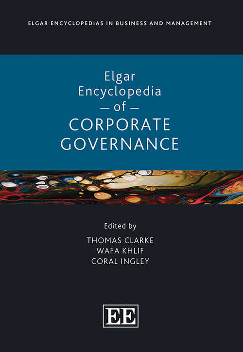 Book cover of Elgar Encyclopedia of Corporate Governance (Elgar Encyclopedias in Business and Management series)