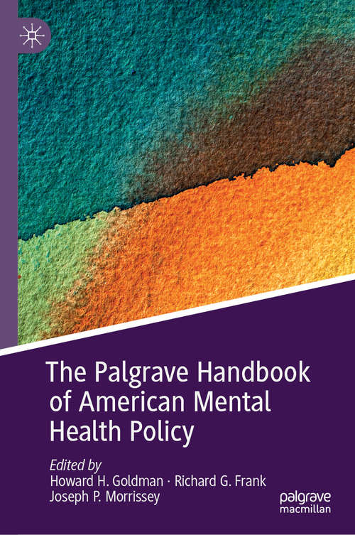 Book cover of The Palgrave Handbook of American Mental Health Policy (1st ed. 2020)
