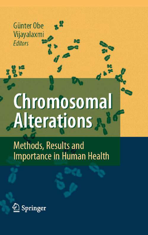 Book cover of Chromosomal Alterations: Methods, Results and Importance in Human Health (2007)