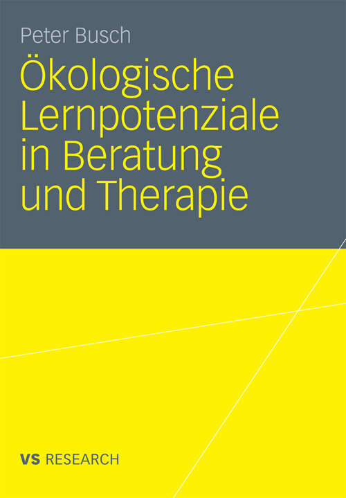 Book cover of Ökologische Lernpotenziale in Beratung und Therapie (2011)