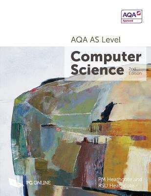 Book cover of AQA AS Level Computer Science (2nd Edition) (PDF)