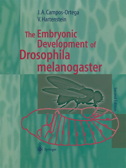 Book cover of The Embryonic Development of Drosophila melanogaster (2nd ed. 1997)