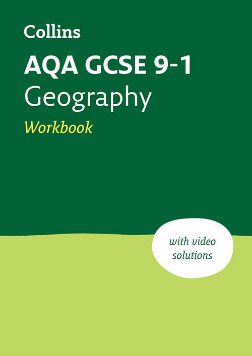 Book cover of Collins GCSE Grade 9-1 Revision — AQA GCSE 9-1 GEOGRAPHY WORKBOOK: Ideal for home learning, 2023 and 2024 exams [Second edition]: Ideal For Home Learning, 2023 And 2024 Exams (2)