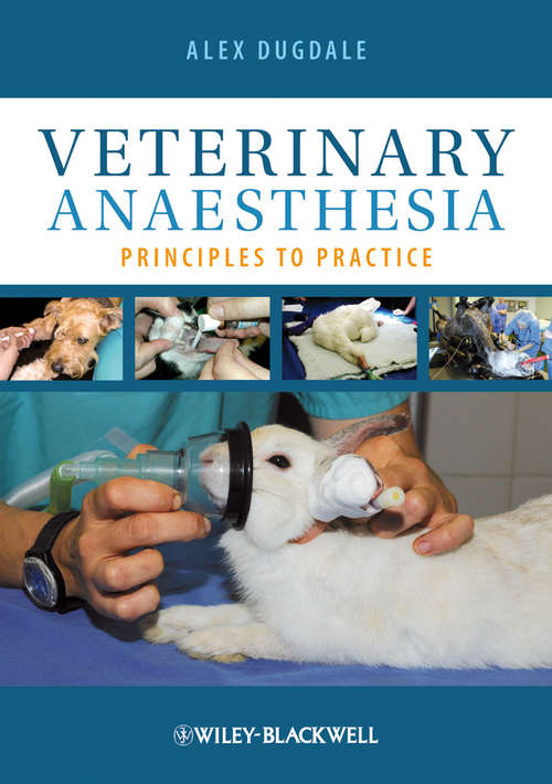 Book cover of Veterinary Anaesthesia: Principles to Practice