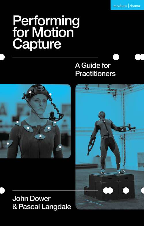 Book cover of Performing for Motion Capture: A Guide for Practitioners
