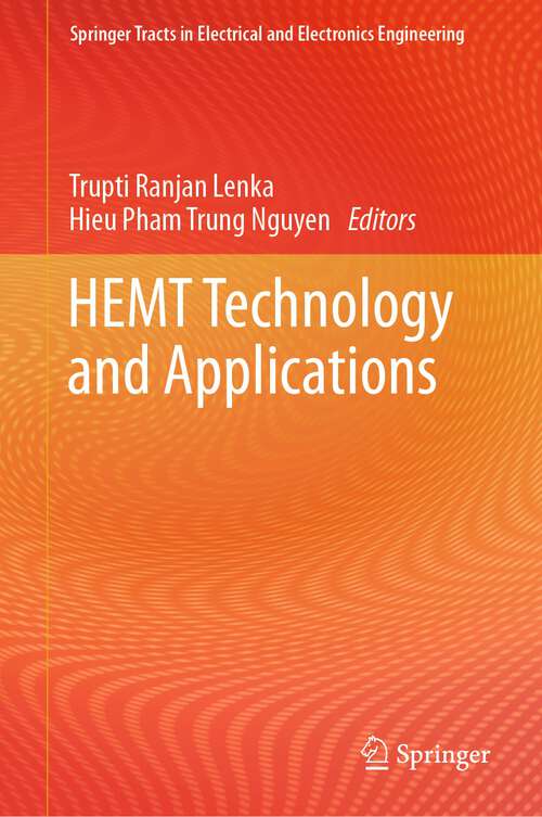 Book cover of HEMT Technology and Applications (1st ed. 2023) (Springer Tracts in Electrical and Electronics Engineering)