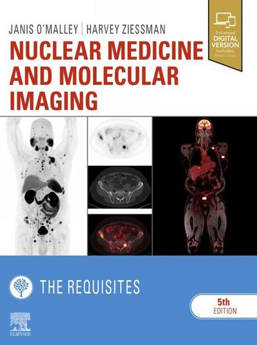 Book cover of Nuclear Medicine and Molecular Imaging: Nuclear Medicine and Molecular Imaging: The Requisites E-Book (5) (Requisites in Radiology)