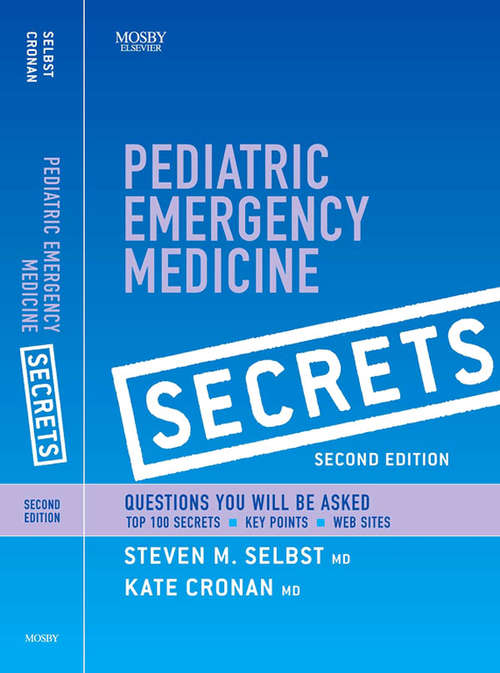 Book cover of Pediatric Emergency Medicine Secrets E-Book: Pediatric Emergency Medicine Secrets (Secrets)
