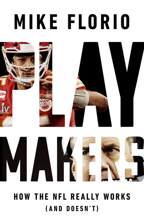 Book cover of Playmakers: How the NFL Really Works (And Doesn't)