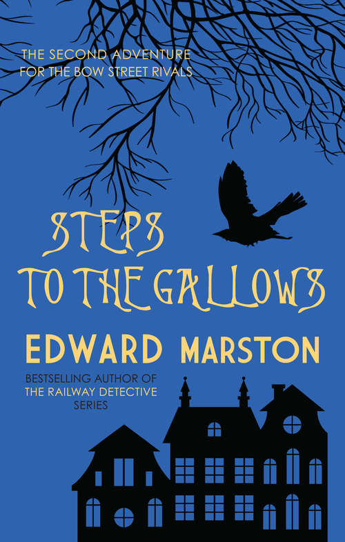 Book cover of Steps to the Gallows (Bow Street Rivals #2)