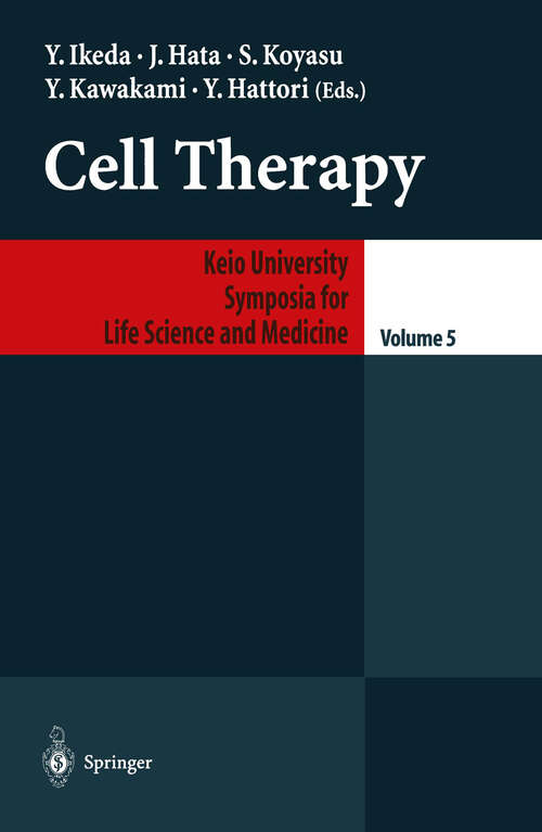 Book cover of Cell Therapy (2000) (Keio University International Symposia for Life Sciences and Medicine #5)