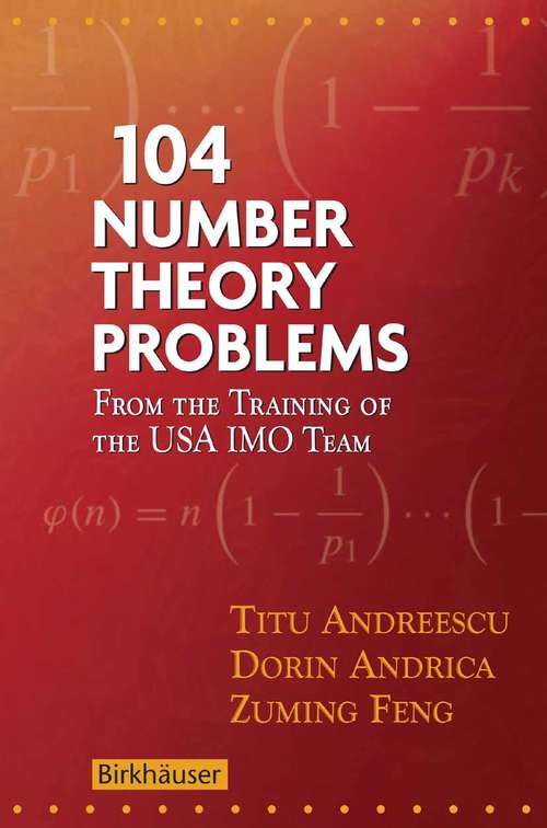 Book cover of 104 Number Theory Problems: From the Training of the USA IMO Team (2007)