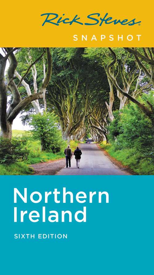 Book cover of Rick Steves Snapshot Northern Ireland (6) (Rick Steves Travel Guide)