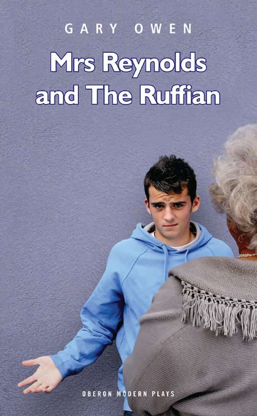 Book cover of Mrs Reynolds and the Ruffian (Oberon Modern Plays)