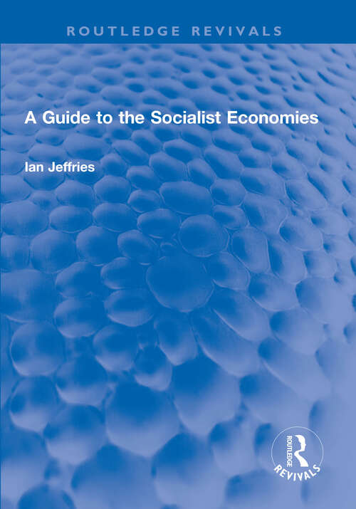 Book cover of A Guide to the Socialist Economies: A Guide (Routledge Revivals)