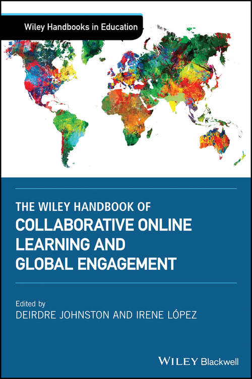 Book cover of The Wiley Handbook of Collaborative Online Learning and Global Engagement (Wiley Handbooks in Education)