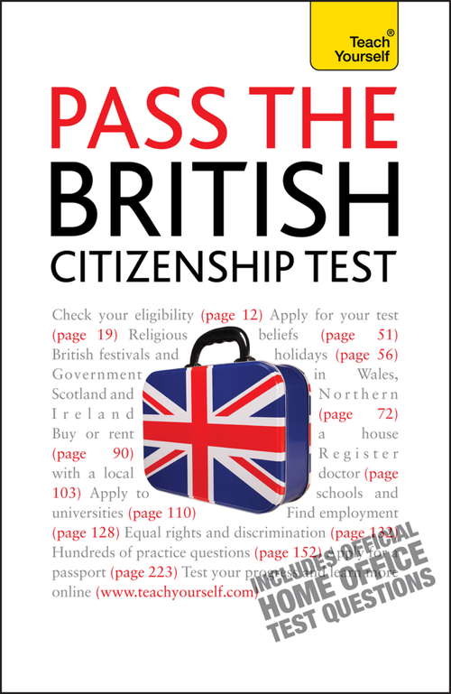 Book cover of Pass the British Citizenship Test: Teach Yourself (Teach Yourself)